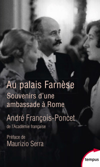 André François-Poncet — Au palais Farnèse
