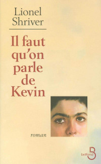 Lionel Shriver — Il faut qu'on parle de Kevin