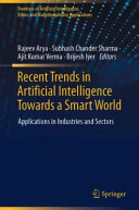 Rajeev Arya, Subhash Chander Sharma, Ajit Kumar Verma, Brijesh Iyer — Recent Trends in Artificial Intelligence Towards a Smart World