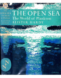 Hardy, Alister — The Open Sea: The World of Plankton