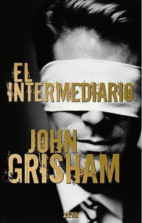 John Grisham — El intermediario