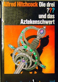 William Arden [Arden, William] — 025 - Das Aztekenschwert