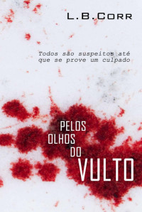 L. B. Corr — Pelos olhos do vulto