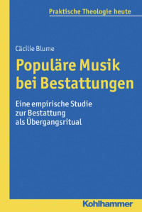 Cäcilie Blume — Populäre Musik bei Bestattungen