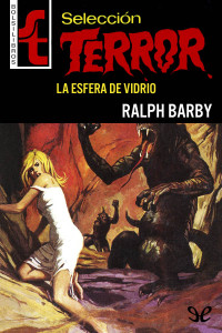 Ralph Barby — La esfera de vidrio