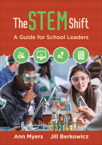 Ann Myers;Jill Berkowicz; & Jill Berkowicz — The STEM Shift