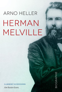 Arno Heller; — Herman Melville