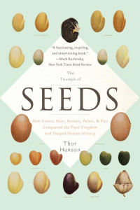 Thor Hanson — The Triumph of Seeds