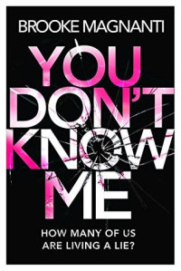 Brooke Magnanti [Magnanti, Brooke] — You Don't Know Me: the sexy political thriller everyone is talking about (Cameron Bridge Book 2)