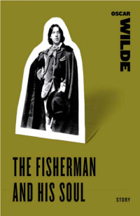 Oscar Wilde — The Fisherman and His Soul