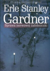 Erle Stanley Gardner — Sprawa nerwowej żałobniczki