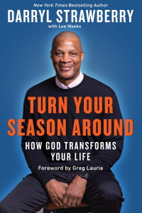 Darryl Strawberry;Lee Weeks; — Turn Your Season Around