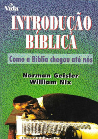 Wisley — Microsoft Word - Norman Geisler & William Nix - Introdução Bíblica