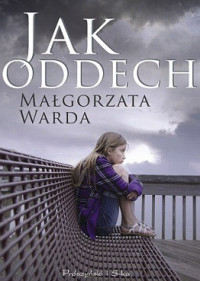 Małgorzata Warda — Jak Oddech