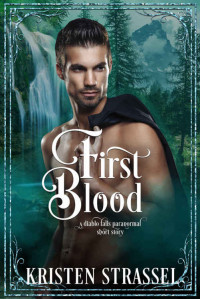 Kristen Strassel & Bite Club [Strassel, Kristen] — First Blood: A Diablo Falls Paranormal Short Story