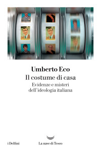 Umberto Eco — Il costume di casa