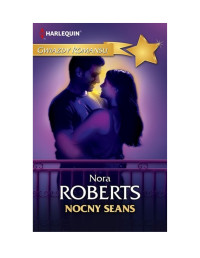 Nora Roberts — Nora Roberts - Nocny seans