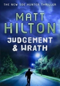 Matt Hilton — Judgement and Wrath