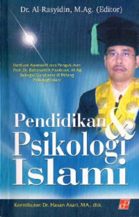 Dr. Al-Rasyidin, M.Ag. (editor) — Pendidikan & Psikologi Islami