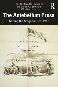 Sachsman, David B.;Borchard, Gregory A.;Lisica, Dea; — The Antebellum Press