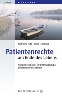 Pütz, Wolfgang, Steldinger, Beate & Beate Steldinger — Patientenrechte am Ende des Lebens