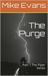 Evans, Mike — The Purge: Part 1 - The Piper Series