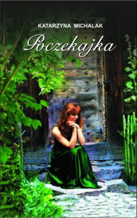 Katarzyna Michalak — Poczekajka