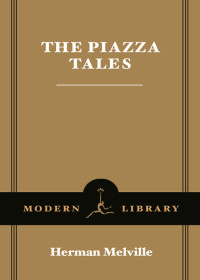 Herman Melville — The Piazza Tales