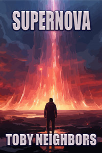 Toby Neighbors — Supernova: Order of Scion book 4