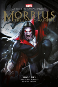 Brendan Deneen — Morbius: The Living Vampire - Blood Ties