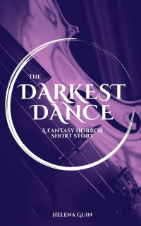 Helena Guin — The Darkest Dance