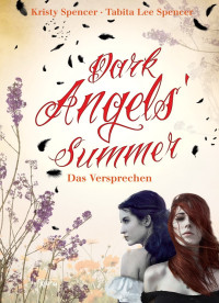 Spencer, Kristy — Dark Angels Summer 01 - Das Versprechen