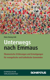 Hans-Georg Link — Unterwegs nach Emmaus