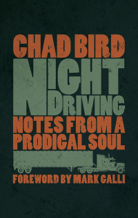 Chad Bird — Night Driving