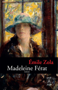 Emile Zola — Madeleine Férat