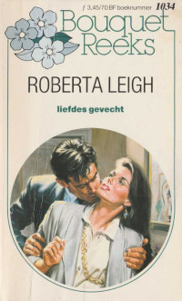 Roberta Leigh — Liefdesgevecht [Bouquet 1034]