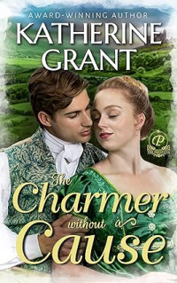 Katherine Grant — The Charmer without a Cause