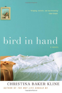 Christina Baker Kline — Bird in Hand