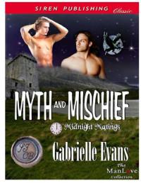 Gabrielle Evans [Evans, Gabrielle] — Midnight Matings 05 Myth and Mischief