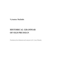 Vytautas Maþiulis — HISTORICAL GRAMMAR OF OLD PRUSSIAN