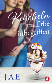 Jae — Kuscheln im Erbe inbegriffen (German Edition)