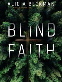 Beckman, Alicia — Blind Faith