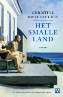 Christine Dwyer Hickey, Jetty Huisman — Het smalle land