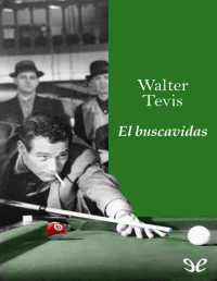 Walter Tevis — EL BUSCAVIDAS