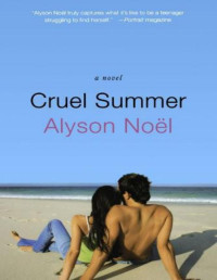 Alyson Noel [Noel, Alyson] — Cruel Summer