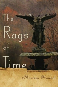 Maureen Howard — The Rags of Time