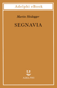 Martin Heidegger — Segnavia