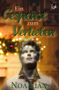 Noa Liàn — Ein Gespenst zum Verlieben (German Edition)