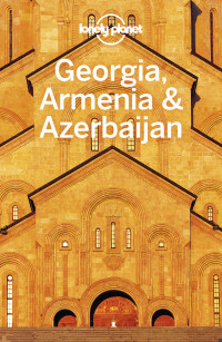 Lonely Planet — Georgia, Armenia & Azerbaijan