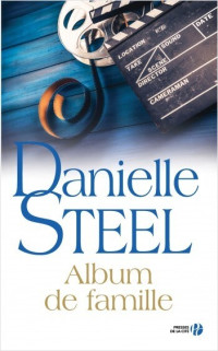 Danielle Steel [Steel, Danielle] — Album de famille